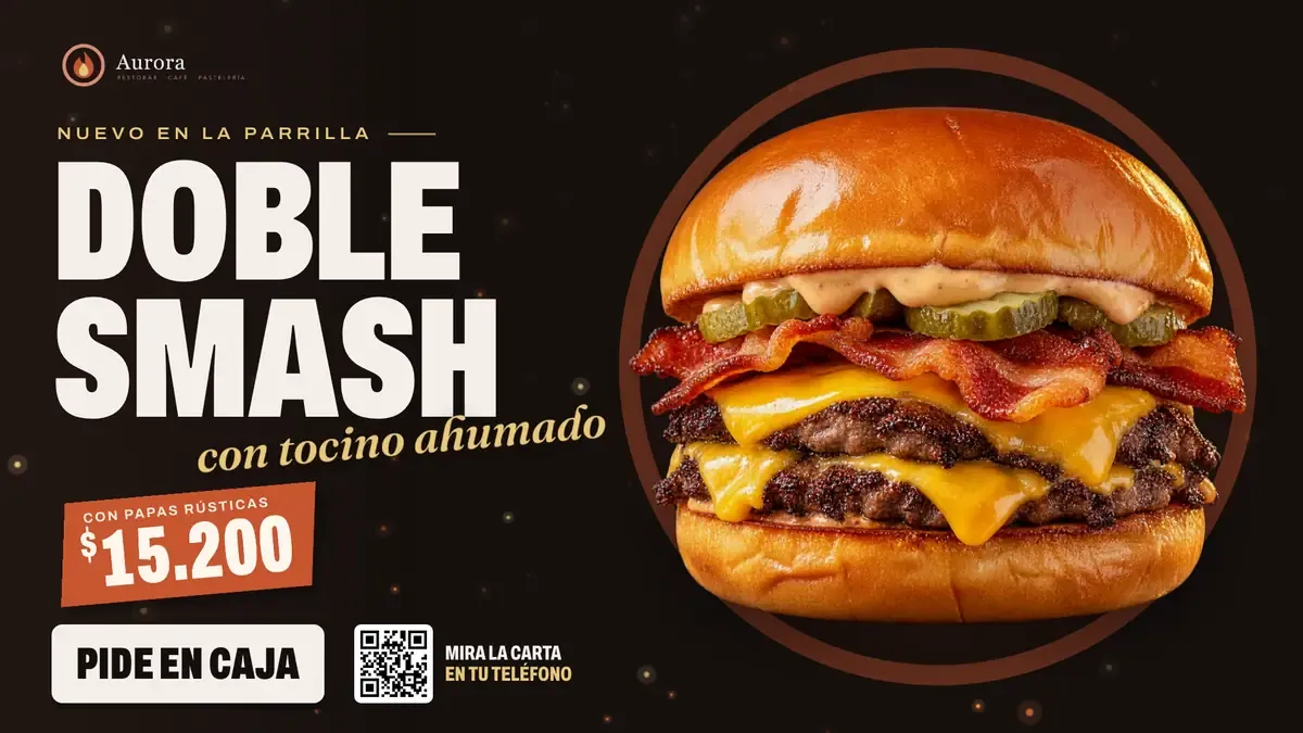Pantalla publicitaria de Aurora: Doble Smash con tocino ahumado, 15.200 pesos con papas rústicas, y un QR para ver la carta.